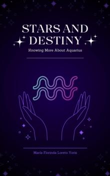 Stars and Destiny: Knowing More about Aquarius