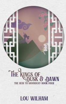 Kings of Dusk & Dawn : The Heir to Moondust, #4