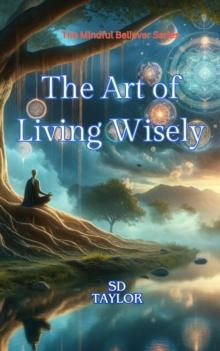 Art of Living Wisely