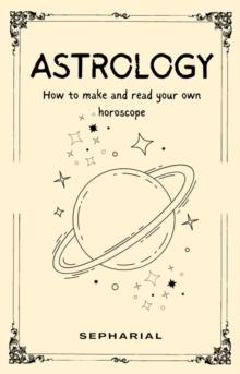 Astrology - How To Read Horoscopes