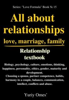 Relationship textbook:  All About Relationships, Love, Marriage, Family