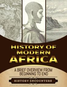 Modern Africa: A Brief Overview from Beginning to the End