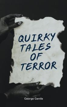 Quirky Tales of Terror.