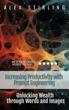 Increasing Productivity with Prompt Engineering