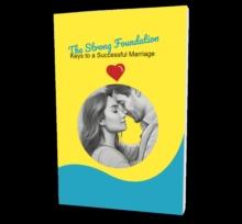 Strong Foundation: Keys to a Successful Marriage