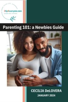 Parenting 101: a Newbie's Guide