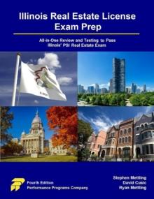 Illinois Real Estate License Exam Prep: All-in-One Review and Testing To Pass Illinois' PSI Real Estate Exam