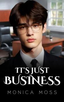 It's Just Business : The Chance Encounters Series, #65