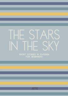 Stars In The Sky: Short Stories in Swedish for Beginners