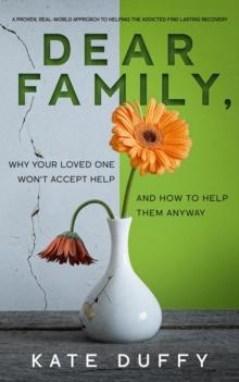 Dear Family, Why Your Loved One Won't Accept Help and How To Help Them Anyway