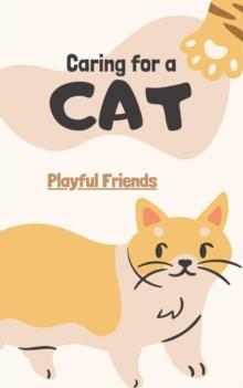 Caring for a Cat : Best Friends, #1