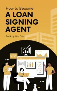 How to Become a Loan Signing Agent