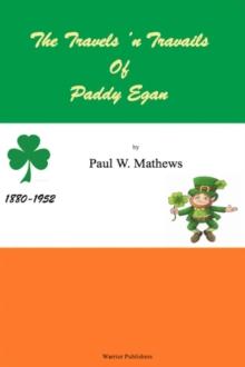 Travels 'n Travails of Paddy Egan