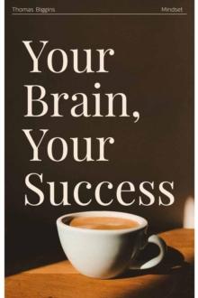 Your Brain, Your Success