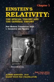 Einstein's Relativity: The Special Theory and The General Theory - Chapter 1: New Modern Translation 2024