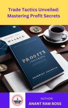 Trade Tactics Unveiled: Mastering Profit Secrets