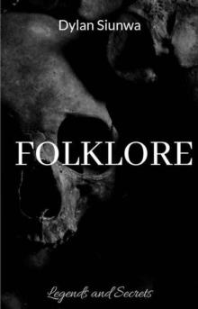 Folklore: Legends and Secrets