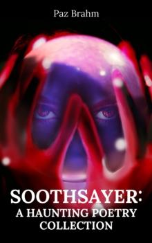 Soothsayer: A Haunting Poetry Collection