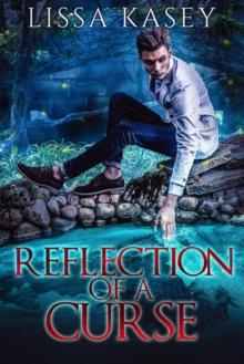 Reflection of a Curse : Romancing a Curse, #3