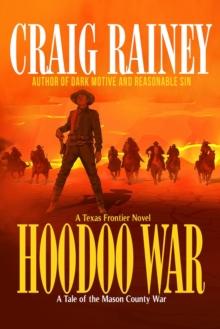 Hoodoo War, a Tale of the Mason County War