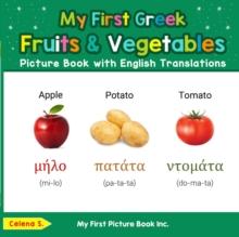 My First Greek Fruits & Vegetables Picture Book with English Translations : Teach & Learn Basic Greek words for Children, #3