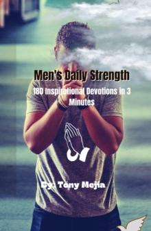 Men's Daily Strength 180 Inspirational Devotions in 3 Minutes