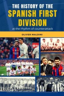 History of the Spanish First Division at the Rhythm of Counterattack