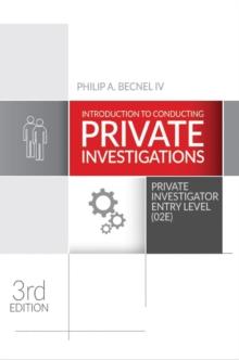 Introduction to Conducting Private Investigations: Private Investigator Entry Level (02E) (2022 Edition)