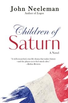 Children of Saturn: A Novel