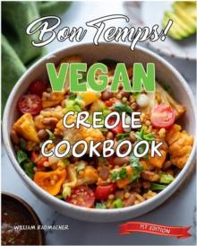 Bon Temps! Vegan Creole Cookbook