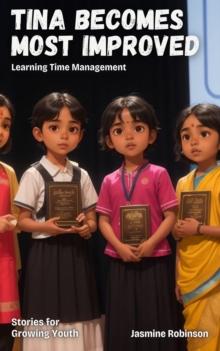 Tina Becomes Most Improved - Learning Time Management : Big Lessons for Little Lives