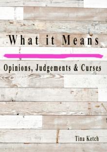 What it Means Opinions, Judgments, and Curses