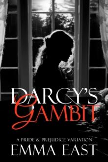 Darcy's Gambit: A Pride & Prejudice Variation