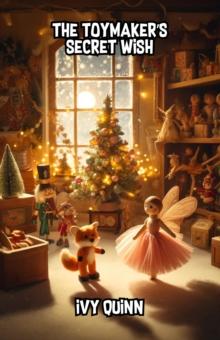 Toymaker's Secret Wish : Christmas Series