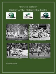 Green & Silver! History of the Philadelphia Eagles