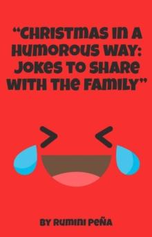 "Christmas in a humorous way: Jokes to share with the family"