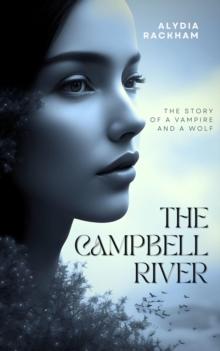 Campbell River: The Story of a Vampire and a Wolf