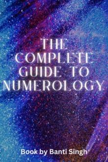 Complete Guide to Numerology