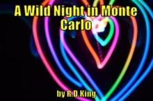 Wild Night in Monte Carlo