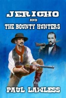 Jericho and the Bounty Hunters