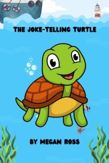 Joke-Telling Turtle : Humor and Comedy Stories