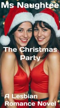 Christmas Party: A Lesbian Romance Novel : Lesbian, #1