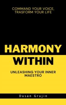 Harmony Within: Unleashing Your Inner Maestro.