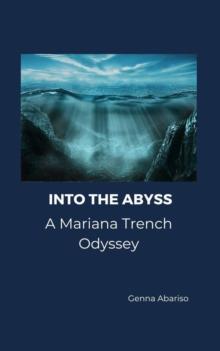 Into the Abyss: A Mariana Trench Odyssey