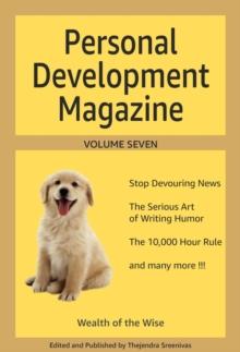 Personal Development Magazine - Volume Seven : Personal Development Magazine, #7