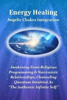 Energy Healing - Angelic Chakra Integration