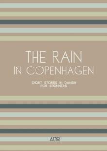 Rain in Copenhagen: Short Stories in Danish for Beginners