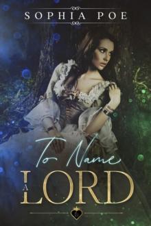 To Name a Lord : Naughty Fairytale Series, #11