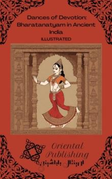 Dances of Devotion: Bharatanatyam in Ancient India