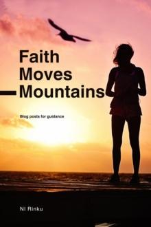 Faith Moves Mountains